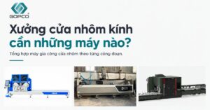 máy gia công cửa nhôm